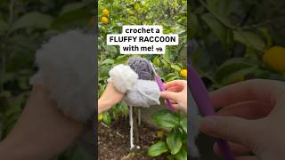 crochet a FLUFFY RACCOON with me! how cute is it?? 🦝 #crochet #amigurumi #shorts #crochettutorial
