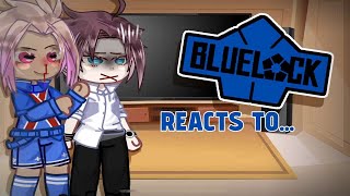 ||•Blue Lock React to random TikToks about them 1/??•||