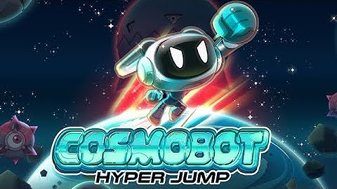 Cosmobot [GAMES] Trailer