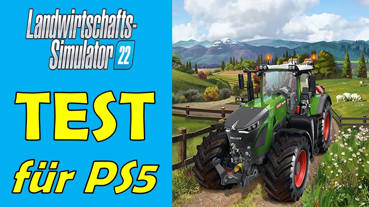 LANDWIRTSCHAFTS - SIMULATOR 22 für PS5 im TEST - DEUTSCH