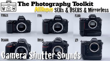 Camera Shutter Sounds - Nikon SLR, DSLR and Mirrorless