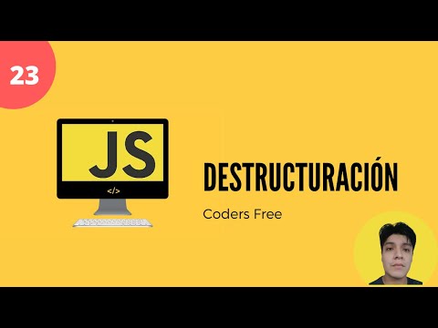 23 - Destructuración de objetos y arreglos - Curso Javascript desde cero