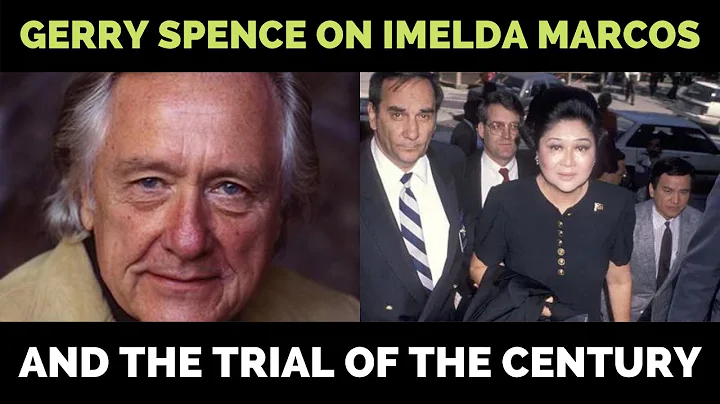 Gerry Spence, Imelda Marcos' Defense Lawyer in the...