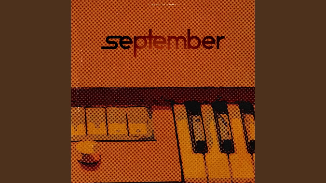 September adlı videoyu YouTube'da izle September adlı videoyu YouTube'da izle