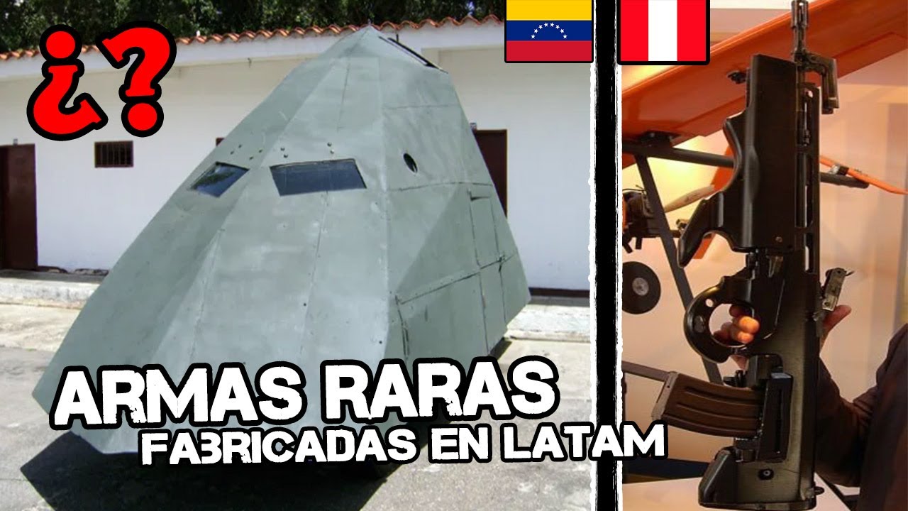 Top 10 Armas Mas Extrañas Fabricadas en Latinoamerica // Carmochepe ...