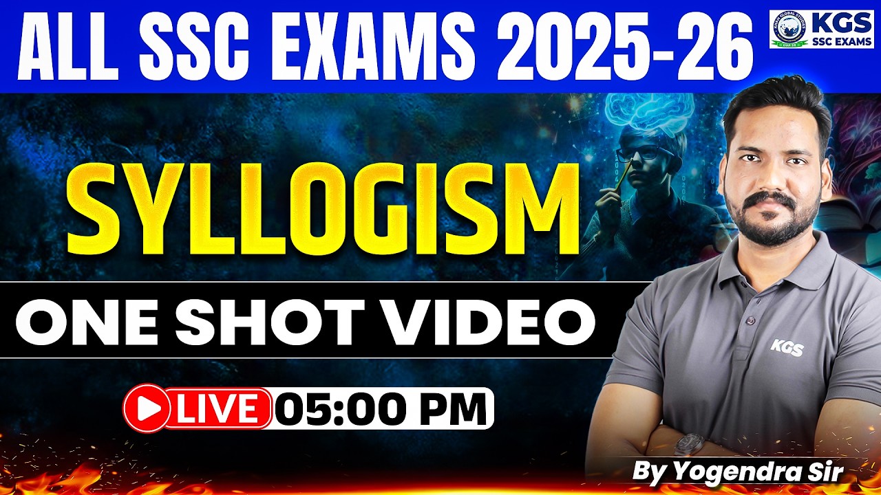 SSC All Exams 2026 Reasoning | Syllogism One Shot | by Yogendra Sir | KGS SSC Exams