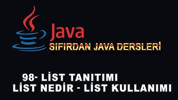 98- Java Dersleri - List Tanıtımı - List Nedir   List Kullanımı