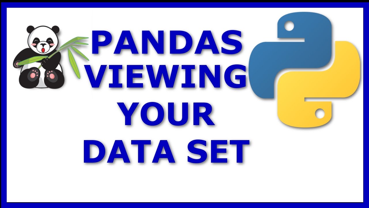 Python Pandas Tutorial: Viewing Data, Sorting, Transposing, Summary Statistics, Columns, And Indices