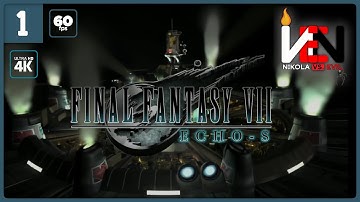 Echo-S : Final Fantasy VII Remastered I 1. Mako Reactor 1 I Walkthrough (No Commentary) I 4K60fps