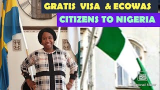 Free/Gratis visas to Nigeria and ECOWAS Citizens visiting Nigeria.