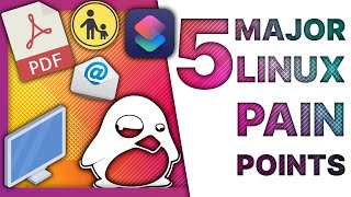 Linux SUCKS at these 5 day to day tasks...