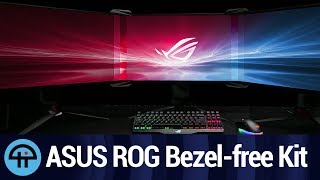 ROG Bezel-free Kit Announced