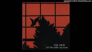 Video thumbnail of "The Mob - Let The Tribe Increase CD - 02 - Cry Of A Morning"