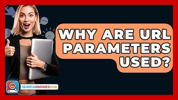 Why Are URL Parameters Used? - SearchEnginesHub.com
