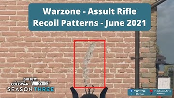 Warzone - Assult Rifle Recoil Patterns June 2021