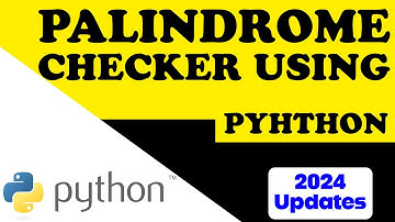 How to Palindrome Checker in Python | 2024