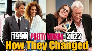 PRETTY WOMAN 1990 Cast Then and Now 2022 How They Changed