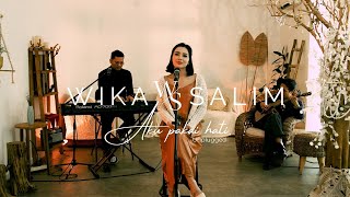 Wika Salim - Aku pakai hati | Unplugged