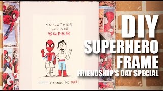 How to make a DIY Superhero Photo Frame | Friendship's Day Special screenshot 1