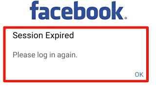 How To Fix Facebook Session Expired Issue 2022 | Facebook Session Expired Problem Solve
