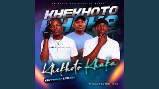 Download lagu KheKhoto KhaKa (feat. Zm Rsa & MikelMike)