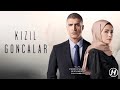 موسيقى مقدمة مسلسل البراعم الحمراء || Kızıl Goncalar Dizi Müzikleri - Jenerik Müziği