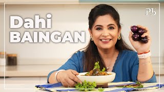 Dahi Baingan Recipe I Eggplant Curry I दही बैंगन की सब्जी I Pankaj Bhadouria