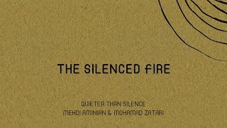 Video thumbnail of ""The Silenced Fire" -  آتش بی نوا  - Mehdi Aminian"