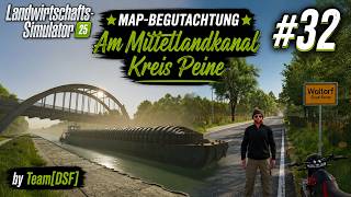 LS25 MAP 🗺️ Begutachtung [2K] |#32| Am #Mittellandkanal im Kreis #Peine | by #TeamDSF | deutsch  🇩🇪