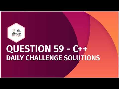 Ques 59 | Chef and Fruits | C++ | #CBCDailyChallenge