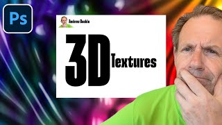 How to Create 3D Textures In Photoshop