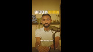 Sweden is Burning While Lecturing Israel Wealth