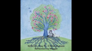 Advent Reflection - Day 11 - O Root of Jesse