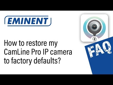 How can I restore my CamLine Pro IP Camera to factory defaults?