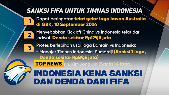 Indonesia Kena Sanksi & Denda dari FIFA [Top News]