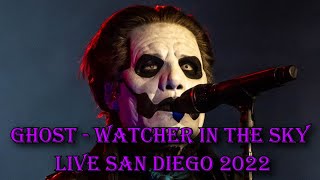 Ghost - Watcher In The Sky &quot;Live San Diego 2022&quot; (Multicam + great audio)