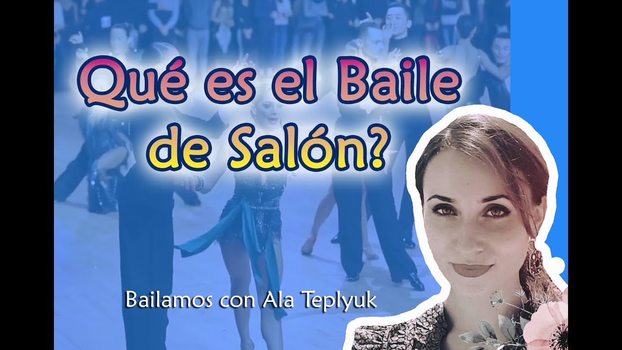 Que es el Baile de Salon?