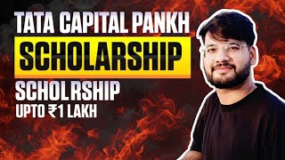 1 Lakh Scholarship For All Students || TATA Capital Pankh Scholarship 2025-26