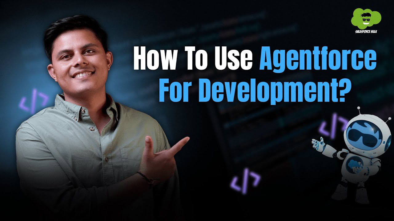 Agentforce for Salesforce Developers | How to Use Agentforce in VS Code? |  Salesforce Hulk