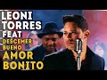 Leoni Torres y Descemer Bueno - Amor Bonito (Video Oficial)