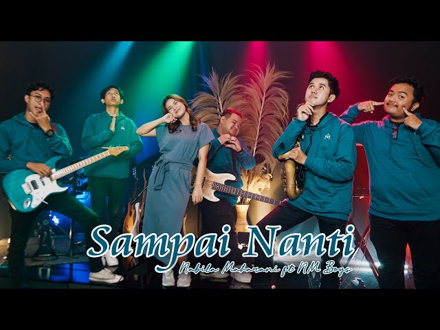 SAMPAI NANTI - NABILA MAHARANI WITH NM BOYS (OFFICIAL MUSIC VIDEO) class=