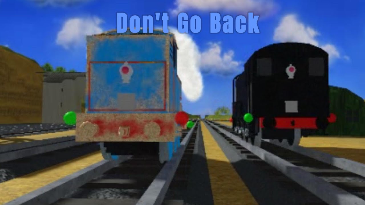 Don't Go Back (Sodor/Locos Online Remake)