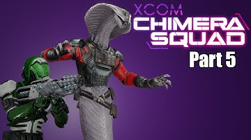 XCOM: Chimera Squad - Part 5: Third faction is the charm