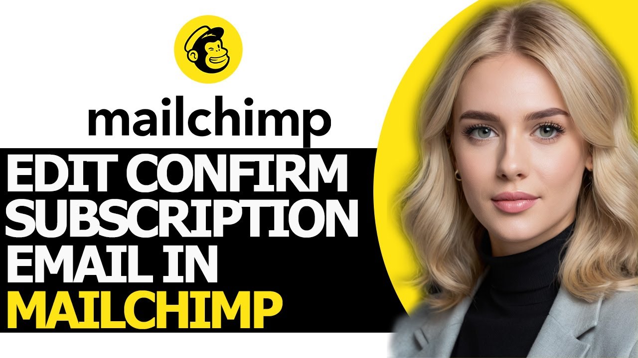 How to Edit the Confirm Subscription Email in Mailchimp (BEST WAY!)