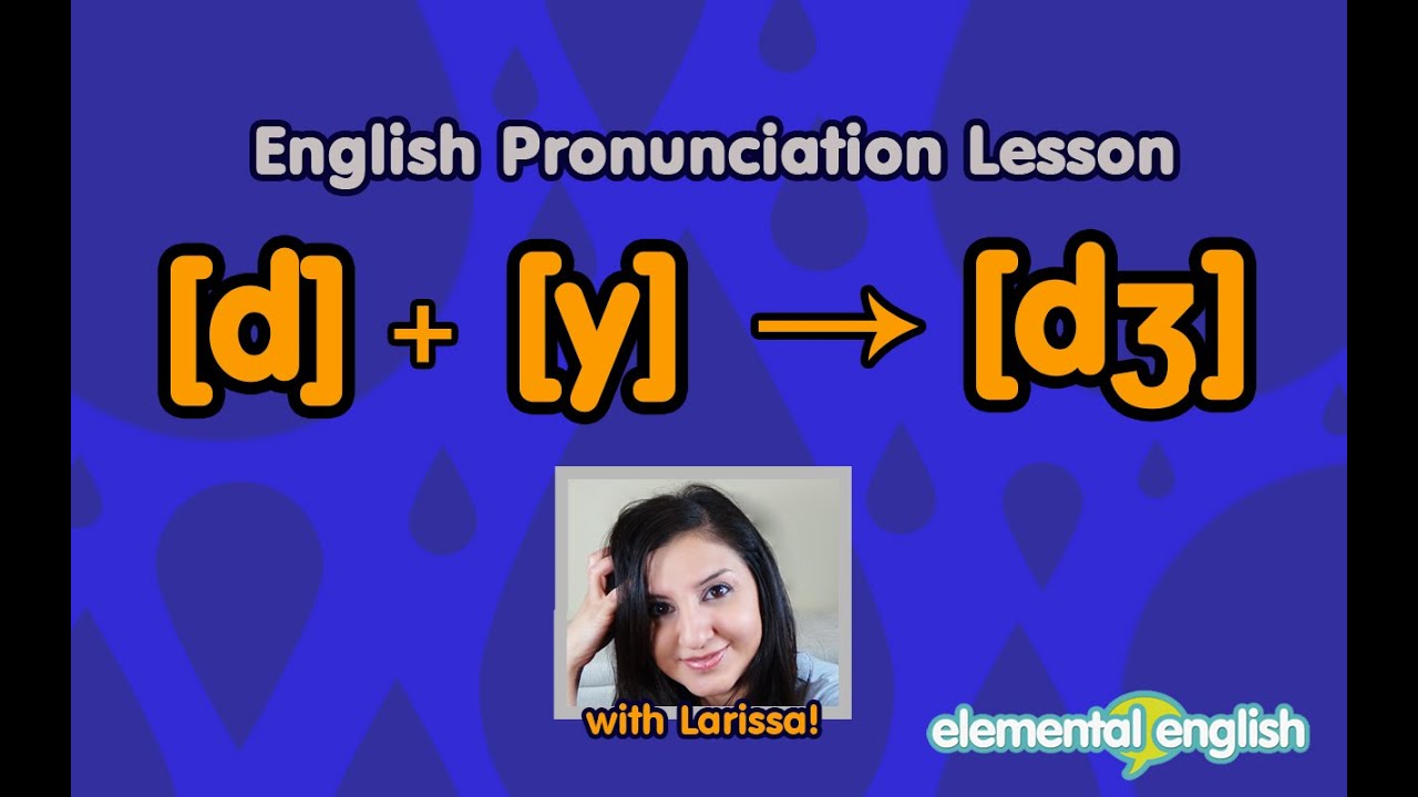 Transforming [d] + [y] in English Pronunciation