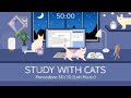 Study with Cats 🌙 Pomodoro Timer 50/10 | Late night study session with cats & very calm lofi bgm🎧
