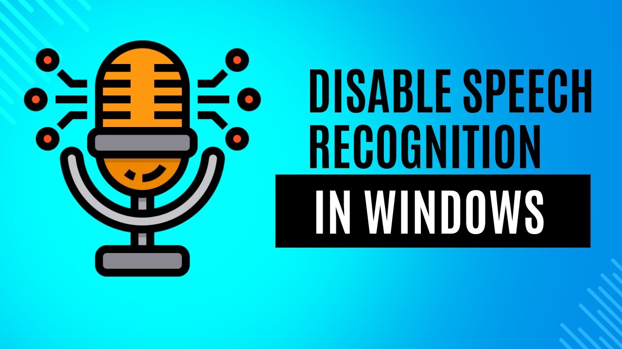 How to disable speech recognition in windows 11.