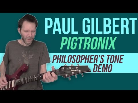 Paul Gilbert Official Demo of the Pigtronix Philosopher's Tone Micro!