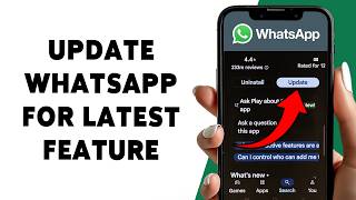 How To Update WhatsApp For Latest Feature | Get WhatsApp's Newest Version On Your Phone 2026 screenshot 1
