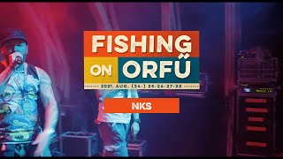 NKS - Fishing on Orfű 2021 (Teljes koncert)